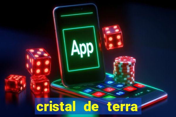 cristal de terra stardew valley